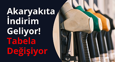 Akaryakıta İndirim Geliyor! Tabela Değişiyor