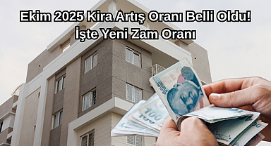Ekim 2025 Kira Artış Oranı Belli Oldu! İşte Yeni Zam Oranı