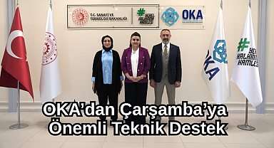 OKA’dan Çarşamba’ya Önemli Teknik Destek
