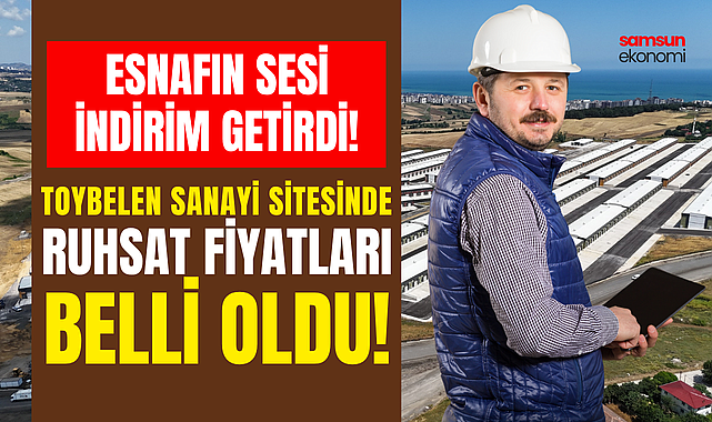 Toybelen Sanayi Sitesinde Ruhsat Fiyatları Belli Oldu!