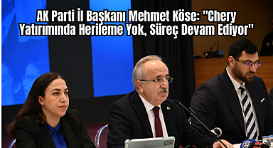 AK Parti İl Başkanı Mehmet Köse: 
