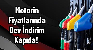 Motorin Fiyatlarında Dev İndirim Kapıda!